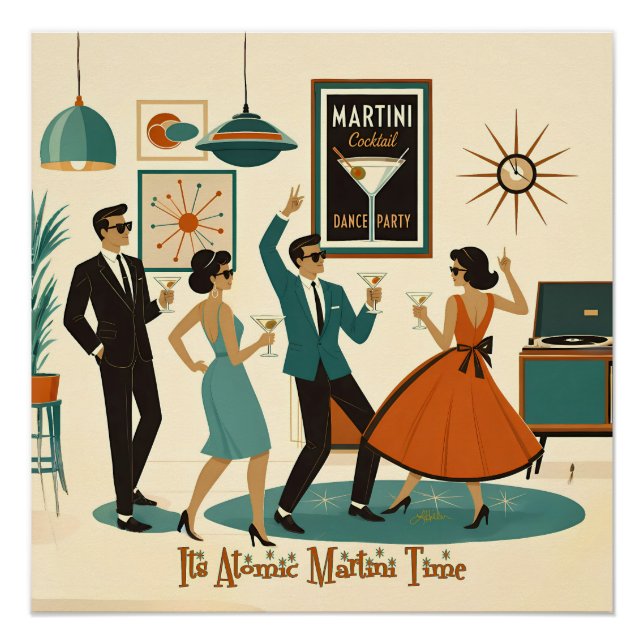 Mid Century Its Atomic Martini Time Cocktail Party Poster (Front)