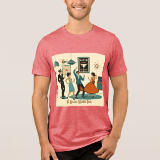 Mid Century Its Atomic Martini Time Cocktail Party Tri-Blend Shirt