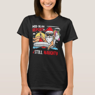 Mid Year Report Christmas In July T-Shirt