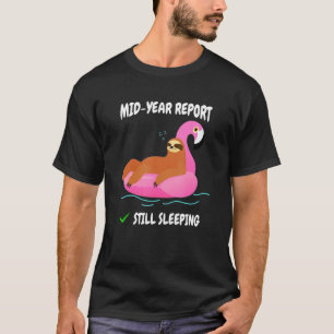 Mid Year Report Sloth Sleep On Flamingo Christmas  T-Shirt