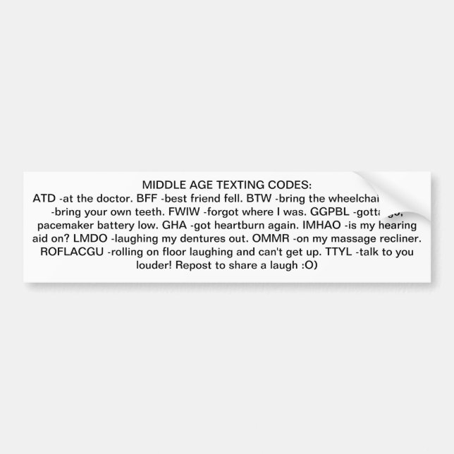MIDDLE AGE TEXTING CODES BUMPER STICKER (Front)