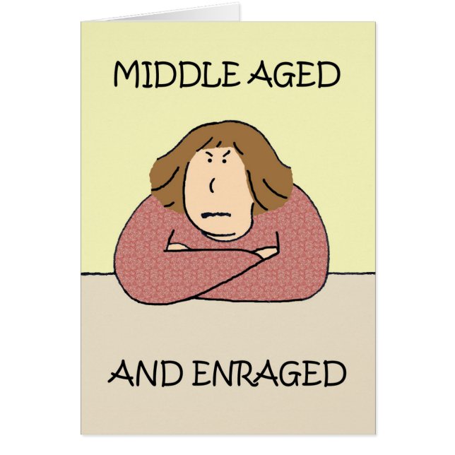 Middle Aged Lady Humour. (Front)