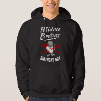 Middle Brother Of The Birthday Boy Baseball Bday P Hoodie