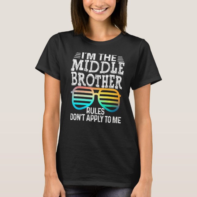 Middle Brother  Rules Don Apply To Me Tees Glasses (Front)