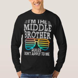 Middle Brother   Rules Don't Apply To Me Tees Glas