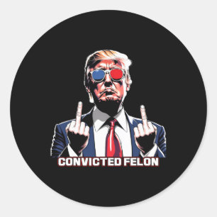 Middle Finger I'm Voting For The Convicted Felon  Classic Round Sticker