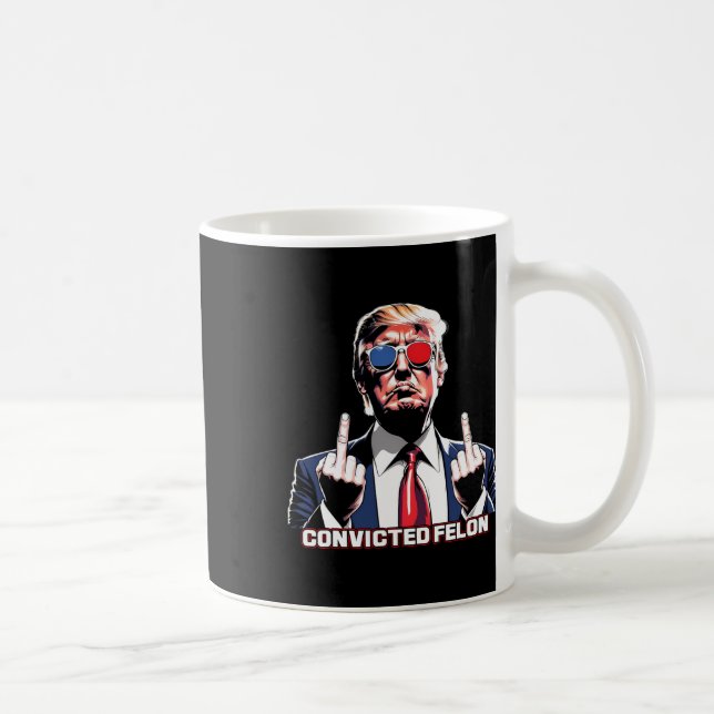 Middle Finger I'm Voting For The Convicted Felon  Coffee Mug (Right)