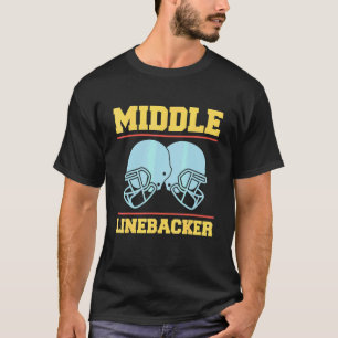 Middle Linebacker Lineman Football T-Shirt