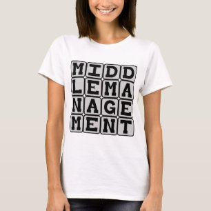 Middle Management, Corporate Stooge T-Shirt