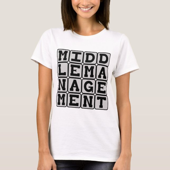 Middle Management, Corporate Stooge T-Shirt (Front)