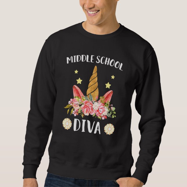 middle school Diva First day of school unicorn mag Sweatshirt (Front)