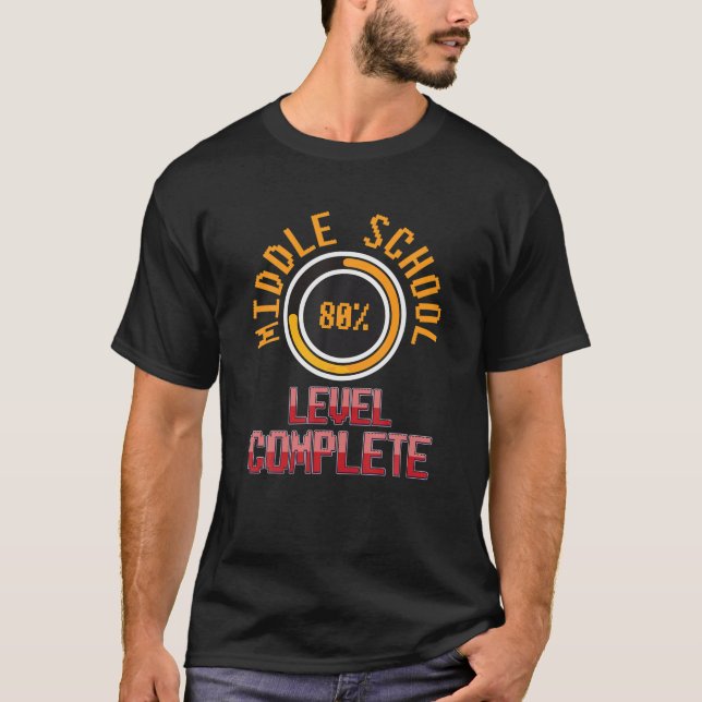 Middle School Graduation 8Th Grade Level Complete T-Shirt (Front)