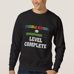 Middle School Graduation Level Complete Student  Sweatshirt
