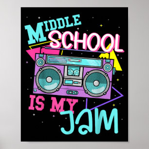 Middle School is My Jam Cute Teacher Shirt 80s 90s Poster