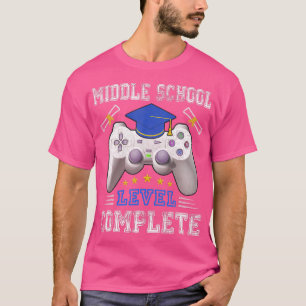Middle School Level Complete Class Of 2022 Graduat T-Shirt