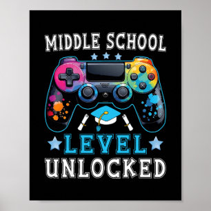 Middle School Level Unlocked Gamer First Day Ck To Poster