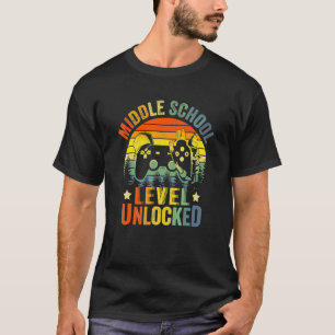 Middle School Level Unlocked Video Game Back To Sc T-Shirt