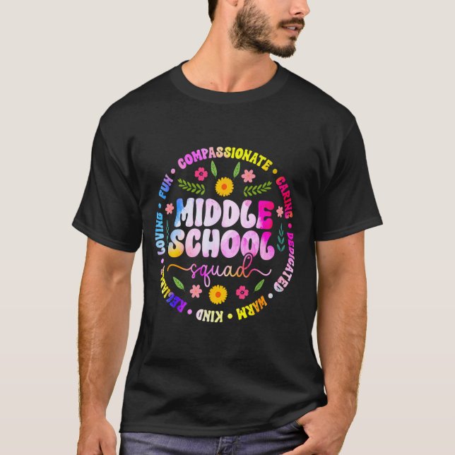 Middle school squad middle school teacher team  T-Shirt (Front)