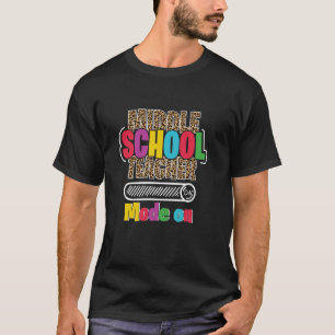 Middle School Teacher Appreciation Back To Middle T-Shirt