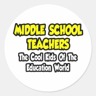 Middle School Teachers...Cool Kids Classic Round Sticker