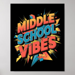 Middle School Vibes 1 Poster