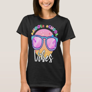 Middle School Vibes Back to School Teacher T-Shirt