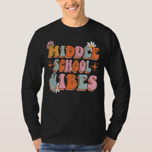 Middle School Vibes Groovy Retro Flowers Teacher 2 T-Shirt