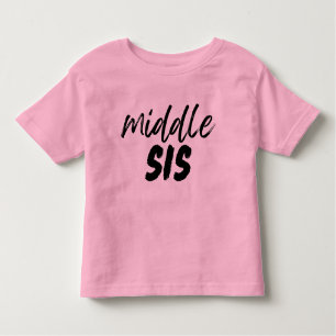 MIDDLE SIS sister announcement, sibling gift Toddler T-Shirt