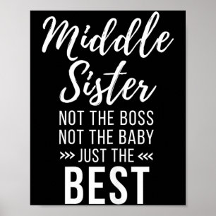 Middle Sister Crazy Funny Sister Quotes Matching S Poster