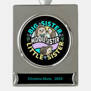 Middle Sister is a Big and Little Sister Silver Plated Banner Ornament