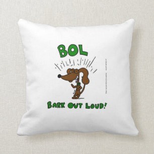 Midge "BOL: BARK OUT LOUD" Pillow