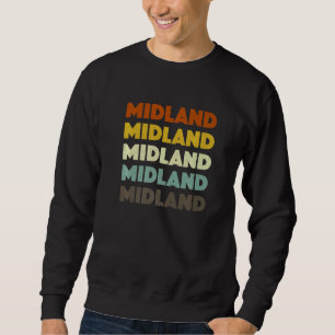 Midland Texas American Tx Usa Hometown Resident Sweatshirt