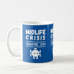 midlife crisis game on – funny midlife crisis  coffee mug