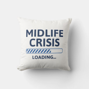 Midlife Crisis Loading Cushion