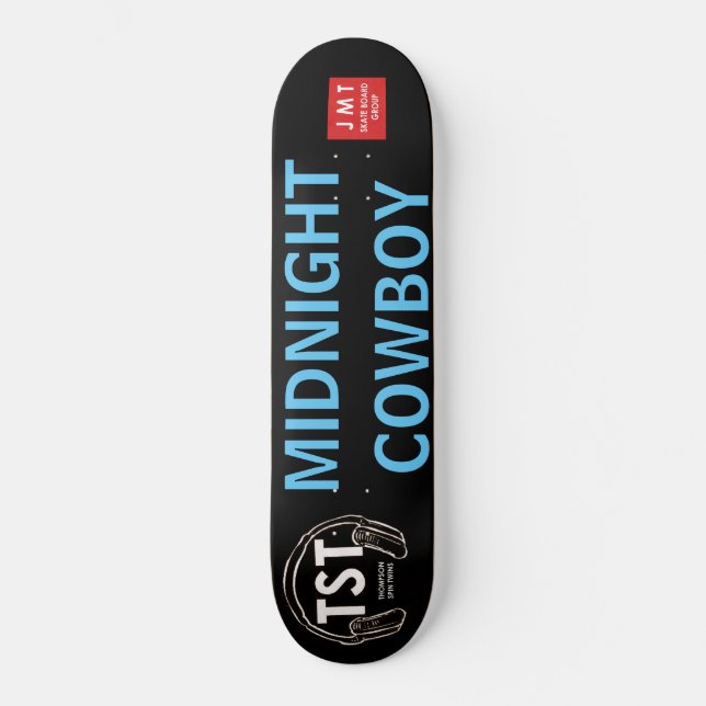 MIDNIGHT COWBOY  /JMT Skateboards (Front)