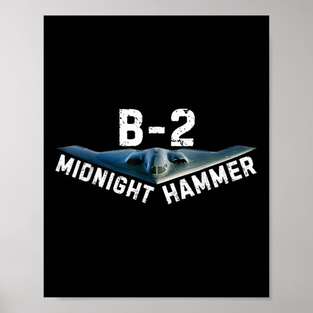 Midnight Hammer B-2 Plane _ Donald Trump  Poster (Front)