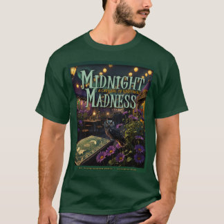 Midnight Madness T-Shirt