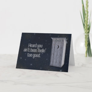 Midnight Outhouse Funny Get Well Card