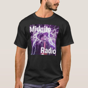 Midnight Radio - Private Stream!  Internet Radio T-Shirt