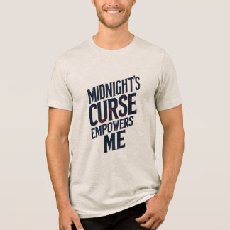 Midnight's Curse Empowers Me Tri-Blend Shirt
