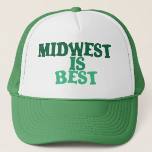 Midwest is Best Trucker Hat