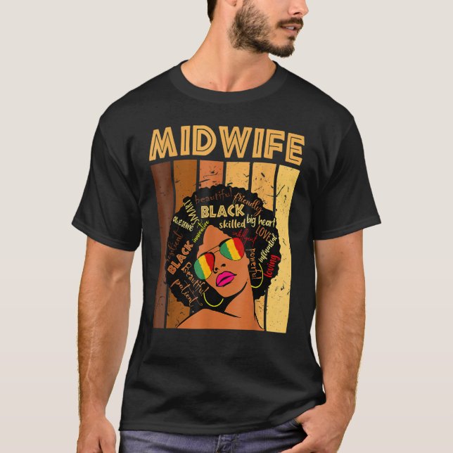 Midwife Black History Queen Melanin Afro African P T-Shirt (Front)