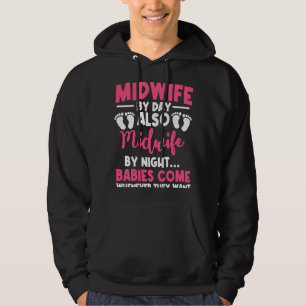 Midwife By Day Night Labour Birth Obstetrician Nur Hoodie