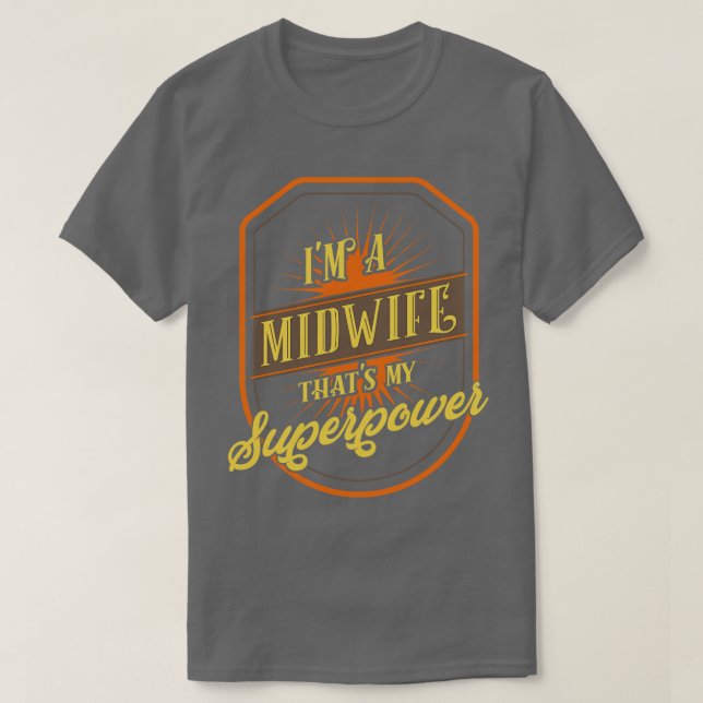 Midwife Gift T-Shirt (Design Front)