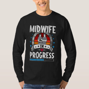 Midwife In Progress Trainee Student T-Shirt