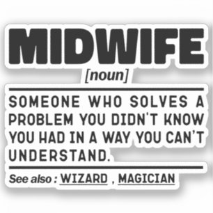 Midwife Noun Funny Delivery Nurse Slogan Cool Mum