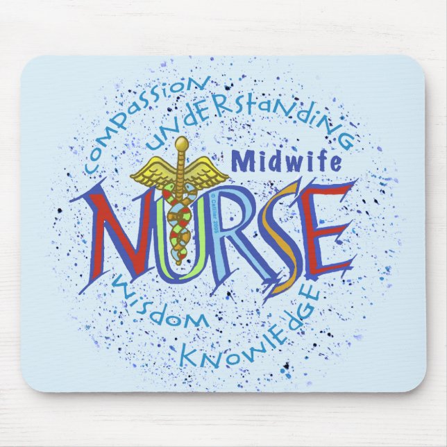 Midwife Nurse Motto Mouse Pad (Front)
