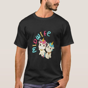 Midwife Nurse With Unicorn I Love Specialist Newbo T-Shirt