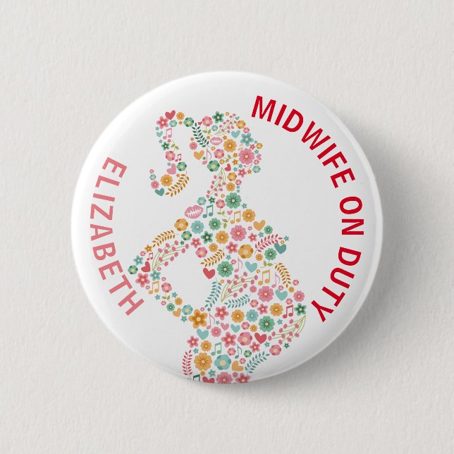 Midwife On Duty Personalised 6 Cm Round Badge (Front)