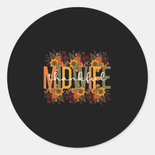 Midwife Thanksgiving Midwifery Midwives  Classic Round Sticker